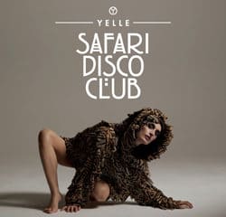 Yelle <i>Safari Disco Club</i> 9