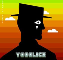 Yodelice <i>Square Eyes</i> 7