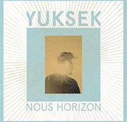 Yuksek : <i>Nous Horizon</i> 6