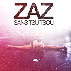 Zaz <i>Sans Tsu Tsou</i> 7