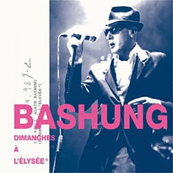 Alain Bashung <i>Dimanches à l'Elysée</i> 4