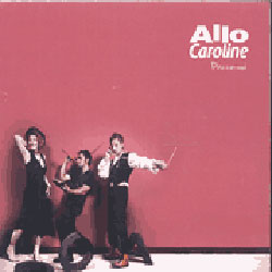 Allo Caroline <i>Pincez-moi</i> 22