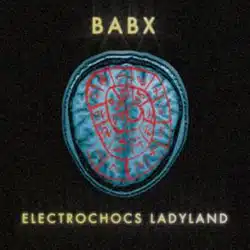 BABX Electrochocs LadyLand 7