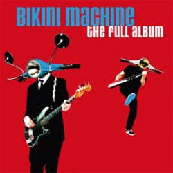 Bikini Machine <i>The Full Album</i> 4