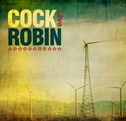 Cock Robin Album live 5