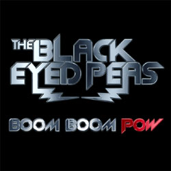 Black Eyed Peas Le single <i> Boom Boom Pow</i>. 19