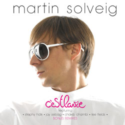 Martin Solveig <i>C'est la vie</i> 5