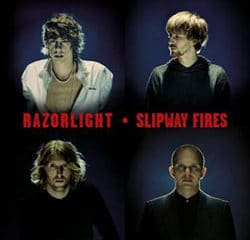 Razorlight sort Slipway Fires 29