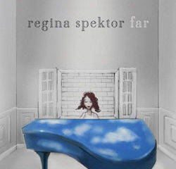 Regina Spektor <i>Far</i> 11