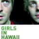 Girls in Hawaii <i>Not Here</i> 17