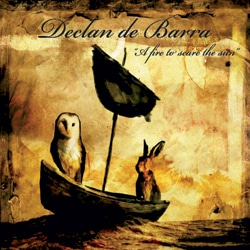 Declan De Barra - A fire to scare the sun 4