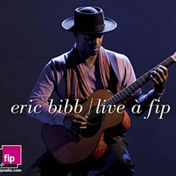 Eric Bibb <i>Live at Fip</i> 10