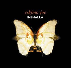 ESKIMO JOE Inshalla 17