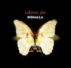 ESKIMO JOE Inshalla 23