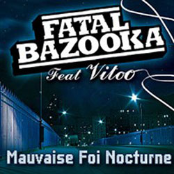 Fatal Bazooka <i>Mauvaise foi nocturne</i> 22