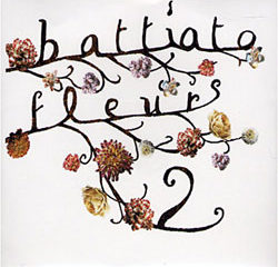 Franco Battiato <i>Fleurs 2</i> 11