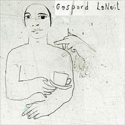 Gaspard LaNuit <i>Il était temps</i> 4