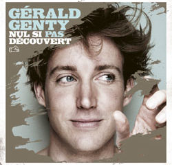 Gérald Genty <i>Nul si pas découvert</i> 20