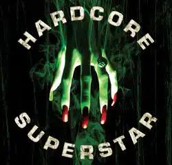 Hardcore Superstar sort "Beg for it" 14