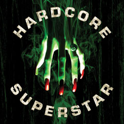 Hardcore Superstar sort "Beg for it" 5