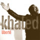 Khaled Nouvel album Liberté 16