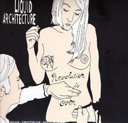 Liquid architecture Revolution Is Over 29