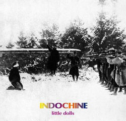 Indochine Little Dolls 17