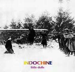 Indochine Little Dolls 5