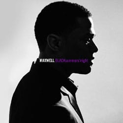 Maxwell <i>BLACKsummers'night</i> 4