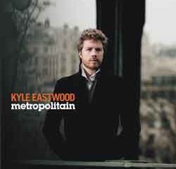 Kyle Eastwood <i>Metropolitain</i> 20