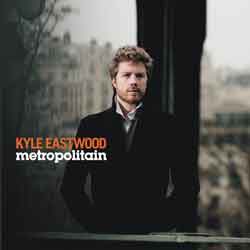 Kyle Eastwood <i>Metropolitain</i> 5