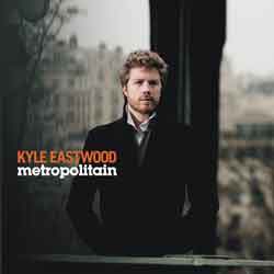 Kyle Eastwood <i>Metropolitain</i> 31