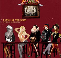 Panic at the disco A fever you can't sweet out 8