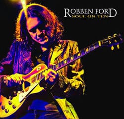 Robben Ford <i>Soul on ten</i> 26