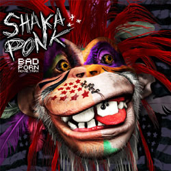 Shaka Ponk <i>Bad Porn Movie Trax</i> 31