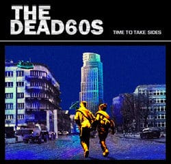 The dead 60s Time to take sides 8