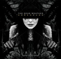 The Dead Weather <i>Horehound</i> 11