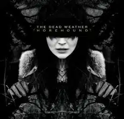 The Dead Weather <i>Horehound</i> 26