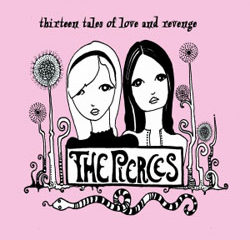 The Pierces <i>Thirteen Tales of Love and Revenge</i> 20