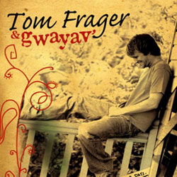 Tom Frager & Gwayav' 19