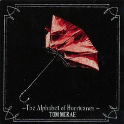 Tom McRae <i>The Alphabet of Hurricanes</i> 4