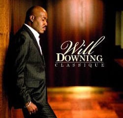 Will Downing <i>Classique</i> 6