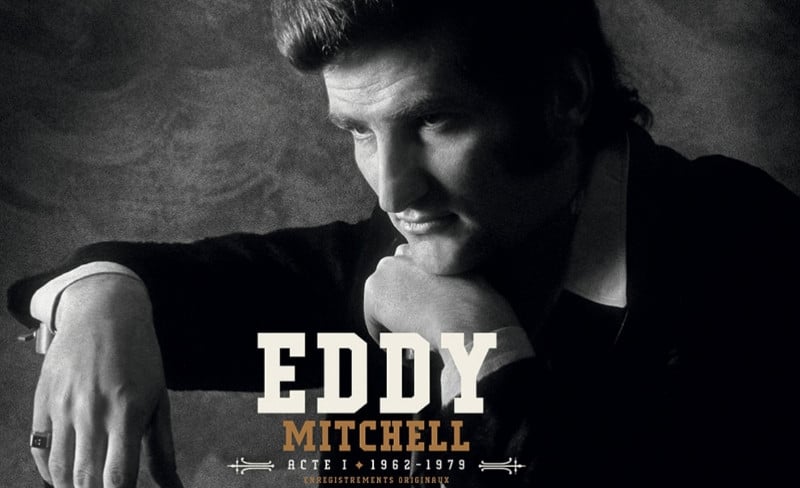 Tout sur Eddy Mitchell Eddy Mitchell : Intégrale “Acte 1 : 1962-1979”