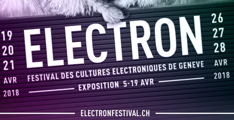 Découvrez le programme de l'Electron Festival 2018