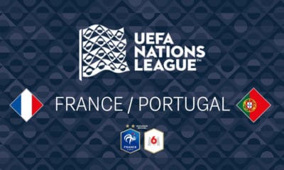 Ligue des Nations : France / Portugal