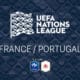 Ligue des Nations : France / Portugal