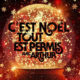 C'est Noël, tout est permis avec Arthur !
