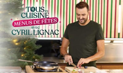 Tous en cuisine avec Cyril Lignac pour des menus de fêtes