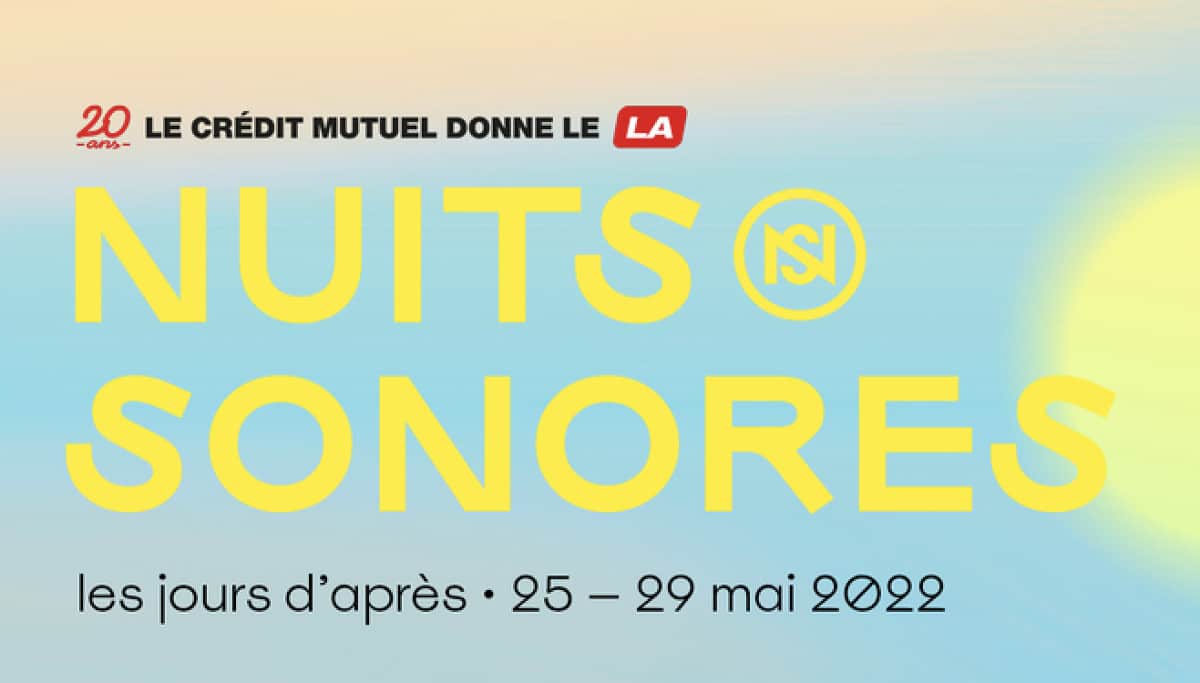 Nuits Sonores 2022