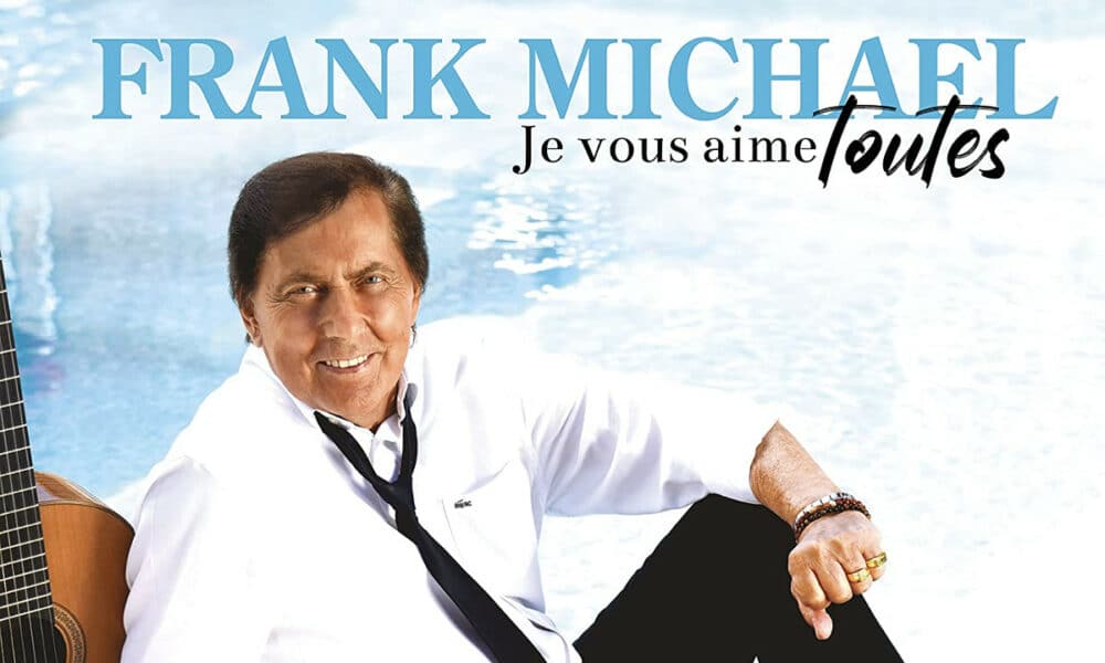 Frank Michael Je vous Aime Toutes